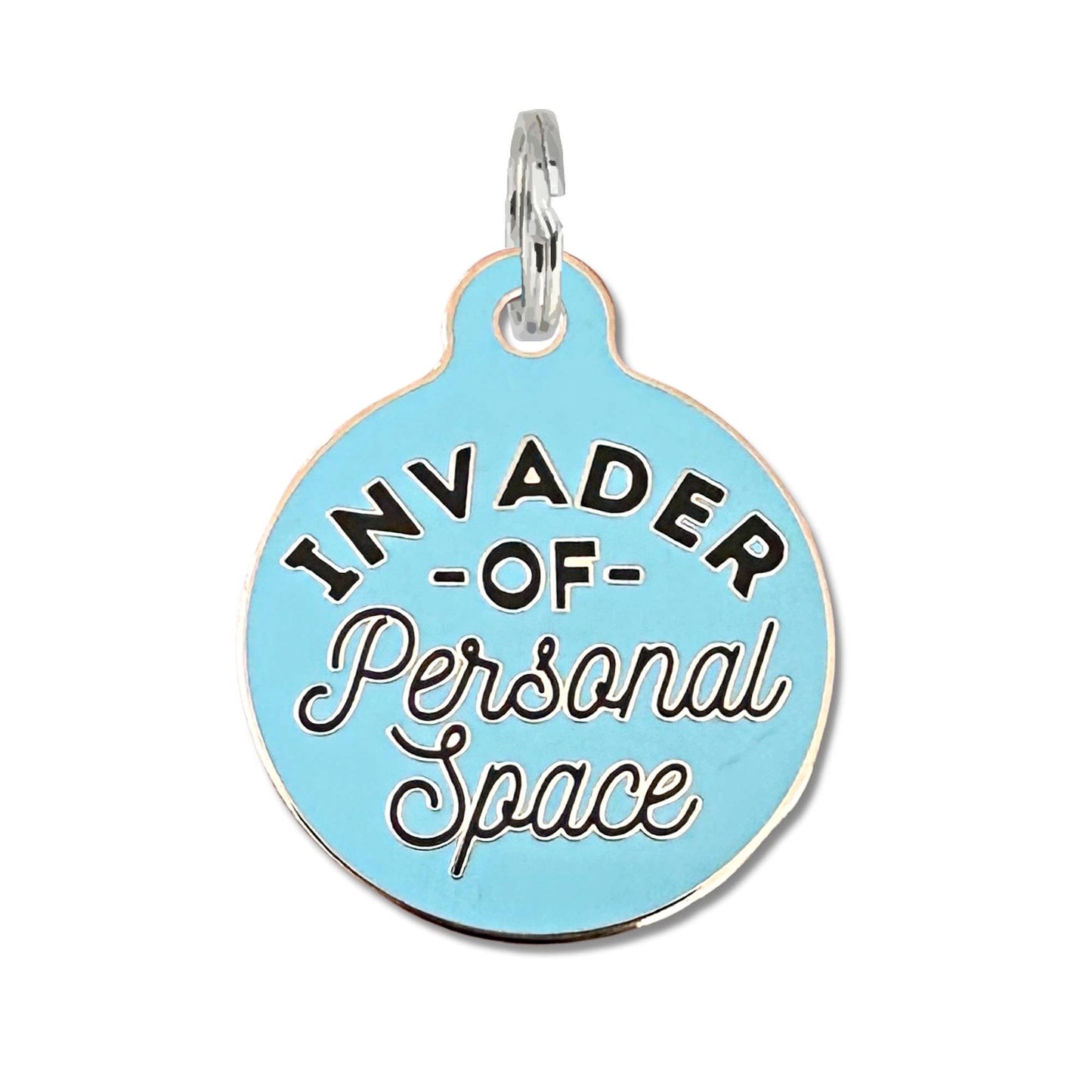 Invader of Personal Space - Dog Tag