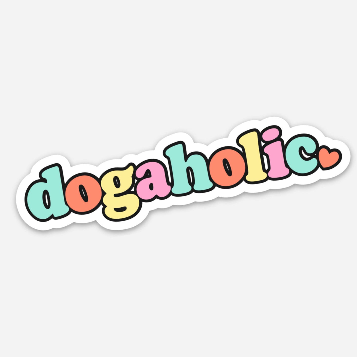 Dogaholic Dog Lover Sticker